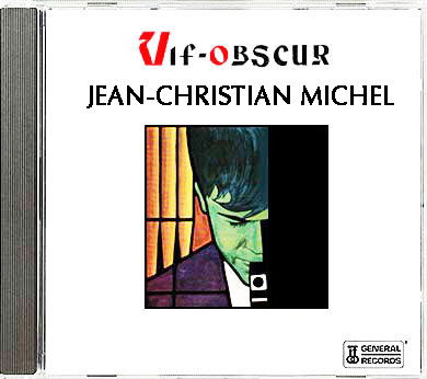 Vif Obscur CD de Jean-Christian Michel.