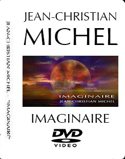 DVD "Imaginaire" -  Jean-Christian Michel